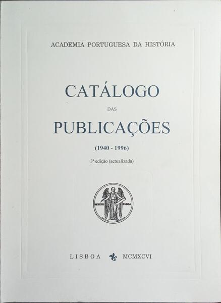 CATÁLOGO DAS PUBLICAÇÕES, 1940-1996.