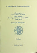 HOMENAGEM AO ACADÉMICO DE MÉRITO PADRE ANTÓNIO DOMINGUES DE SOUSA COSTA, O.F.M., 1926-2002.