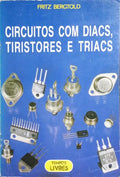 CIRCUITOS COM DIACS, TIRISTORES E TRIACS.