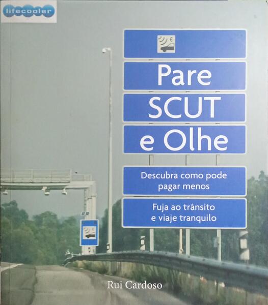 PARE, SCUT E OLHE.