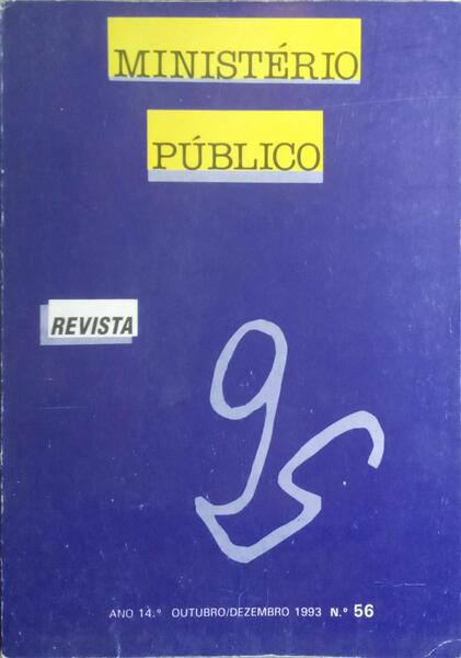 REVISTA DO MINISTÉRIO PÚBLICO, ANO 14.º, N.º 56, OUTUBRO-DEZEMBRO 1993.
