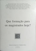 QUE FORMAÇÃO PARA OS MAGISTRADOS HOJE?