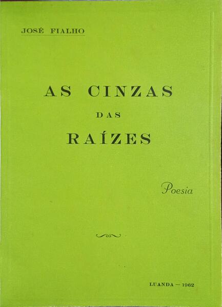 AS CINZAS DAS RAÍZES.