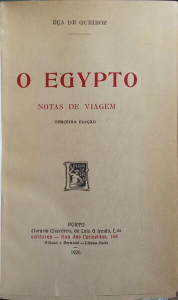O EGYPTO. NOTAS DE VIAGEM.