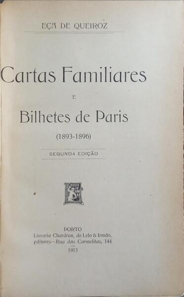 CARTAS FAMILIARES E BILHETES DE PARIS, 1893-1896.