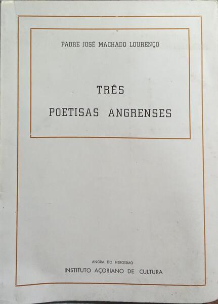 TRÊS POETISAS ANGRENSES.