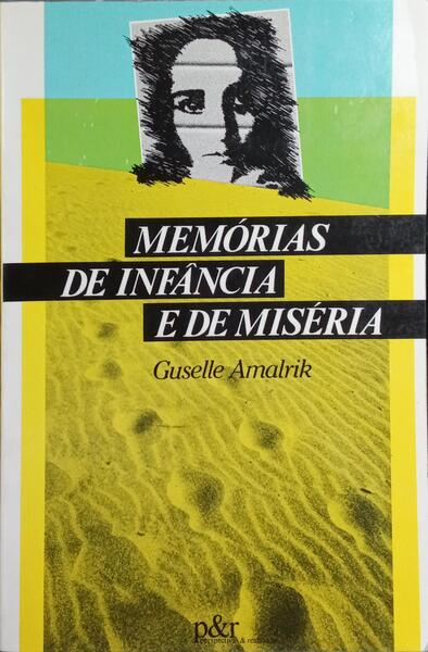 MEMÓRIAS DE INFÂNCIA E DE MISÉRIA.