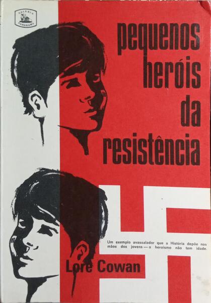 PEQUENOS HERÓIS DA RESISTÊNCIA.