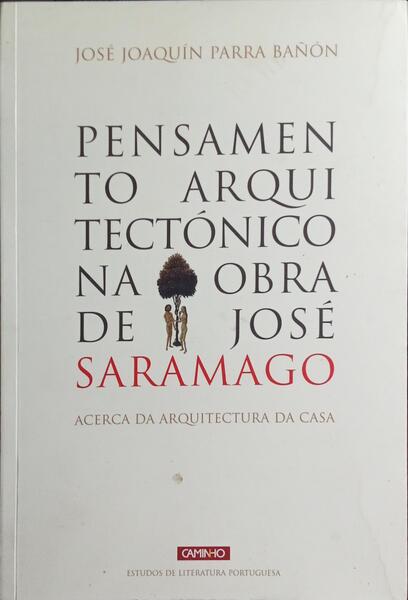 PENSAMENTO ARQUITECTÓNICO NA OBRA DE JOSÉ SARAMAGO.