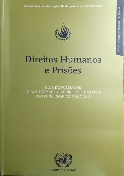 DIREITOS HUMANOS E PRISÕES.