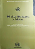 DIREITOS HUMANOS E PRISÕES.