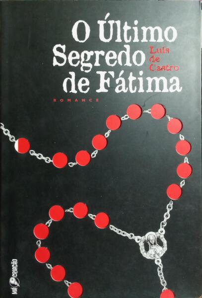 O ÚLTIMO SEGREDO DE FÁTIMA.