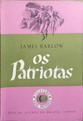 OS PATRIOTAS.