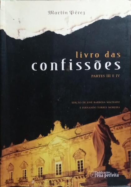 LIVRO DAS CONFISSÕES, PARTES III E VI. [2.º VOL.]