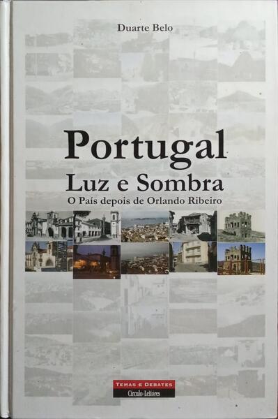 PORTUGAL, LUZ E SOMBRA.