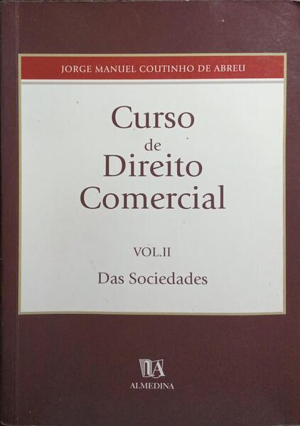 CURSO DE DIREITO COMERCIAL, VOL. II: DAS SOCIEDADES.