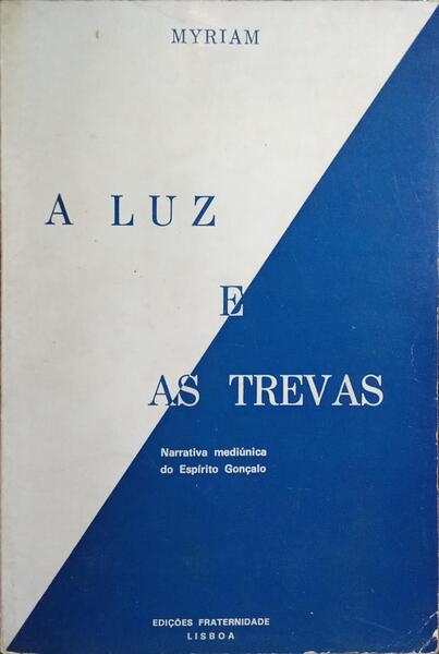 A LUZ E AS TREVAS.