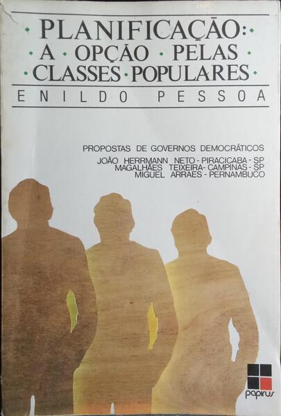 PLANIFICAÇÃO: A OPÇÃO PELAS CLASSES POPULARES.