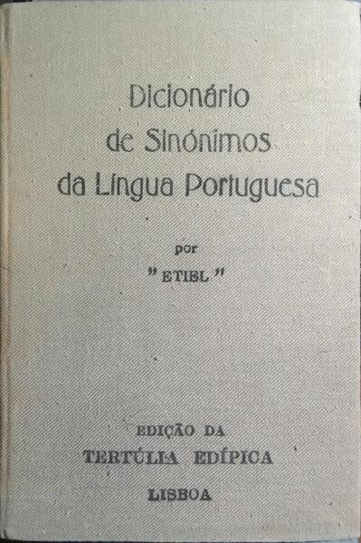 DICIONÁRIO DE SINÓNIMOS DA LÍNGUA PORTUGUES.