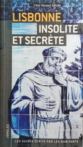 LISBONNE INSOLITE ET SECRÈTE.