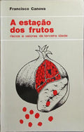 A ESTAÇÃO DOS FRUTOS.