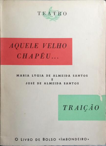 AQUELE VELHO CHAPÉU... E TRAIÇÃO.