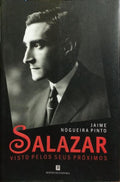 SALAZAR, VISTO PELOS SEUS PRÓXIMOS (1946-68).