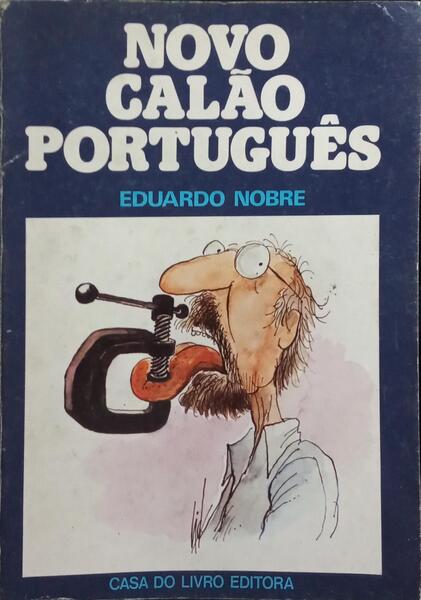 NOVO CALÃO PORTUGUÊS. [1.ª EDIÇÃO]