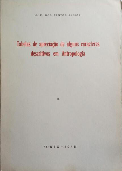TABELAS DE APRECIAÇÃO DE ALGUNS CARACTERES DESCRITIVOS EM ANTROPOLOGIA.