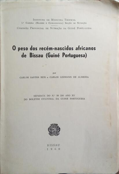 O PESO DOS RECÉM-NASCIDOS AFRICANOS DE BISSAU (GUINÉ PORTUGUESA).