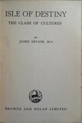 ISLE OF DESTINY. THE CLASH OF CULTURES. [DED. AUTOR]