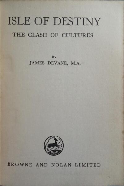 ISLE OF DESTINY. THE CLASH OF CULTURES. [DED. AUTOR]