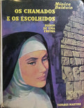 OS CHAMADOS E OS ESCOLHIDOS.