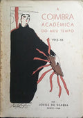 A COIMBRA ACADÉMICA DO MEU TEMPO, 1913-18.