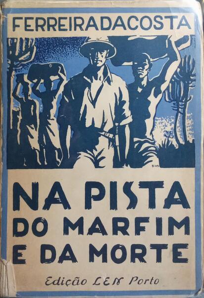 NA PISTA DO MARFIM E DA MORTE.
