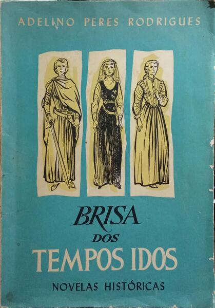 BRISA DOS TEMPOS IDOS.