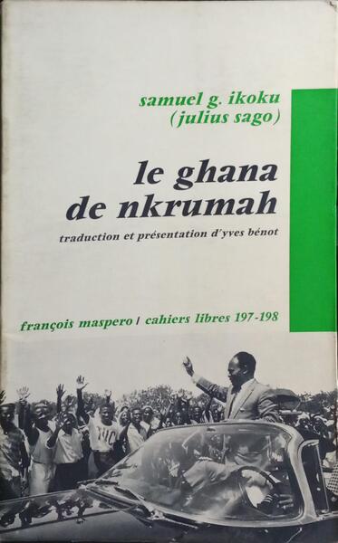 LE GHANA DE NKRUMAH.