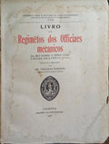 LIVRO DOS REGIMENTOS DOS OFFICIAES MECANICOS DA MUI NOBRE E SEPRE LEAL CIDADE DE LIXBOA (1572).