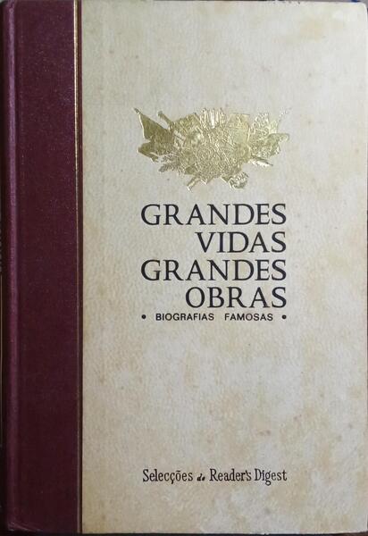 GRANDES VIDAS, GRANDES OBRAS.