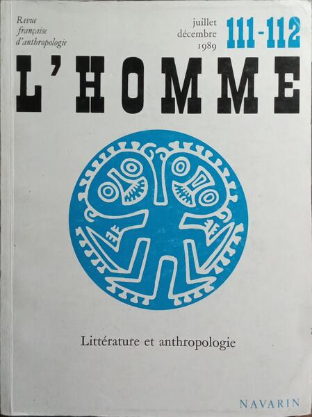 L'HOMME, XXIXE ANNÉE, N.º 111-112, JUILLET-DÉCEMBRE 1989.