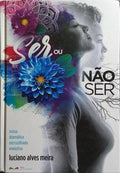 SER OU NÃO SER. NOSSA DRAMÁTICA ENCRUZILHADA EVOLUTIVA.