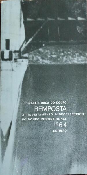 BEMPOSTA: APROVEITAMENTO HIDROELÉTRICO DO DOURO INTERNACIONAL, OUTUBRO 1964.