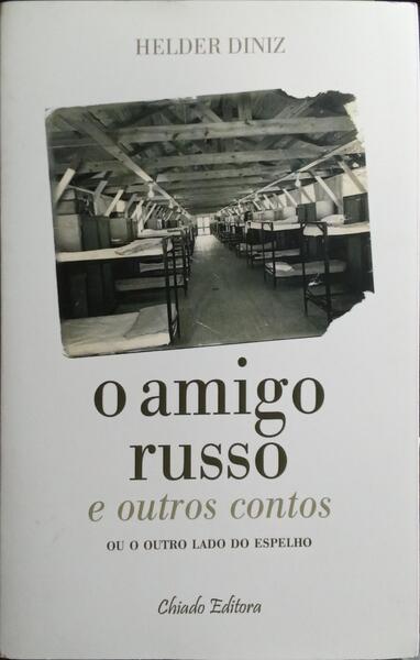 O AMIGO RUSSO E OUTROS CONTOS.