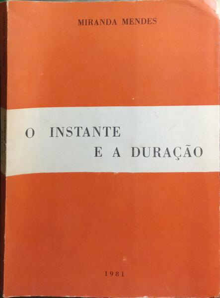 O INSTANTE E A DURAÇÃO. [DED. AUTOR]