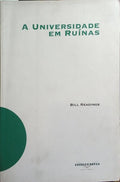 A UNIVERSIDADE EM RUÍNAS.