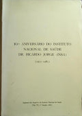 DÉCIMO ANIVERSÁRIO DO INSTITUTO NACIONAL DE SAÚDE DR. RICARDO JORGE (INSA), 1971-1981.