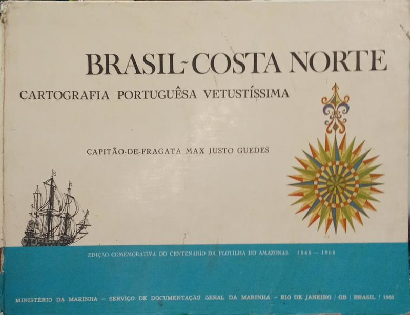 BRASI - COSTA NORTE. CARTOGRAFIA PORTUGUÊSA VETUSTÍSSIMA. [DED. AUTOR]