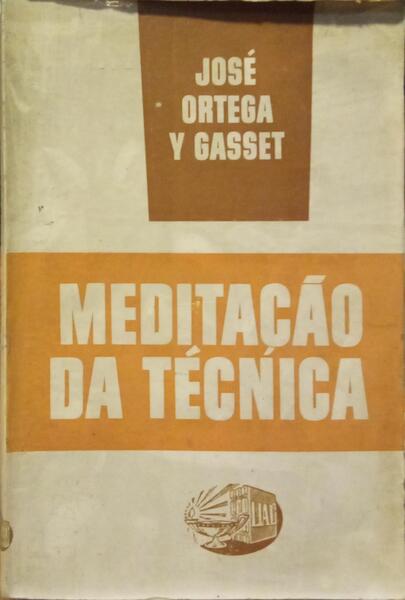 MEDITAÇÃO DA TÉCNICA. VICISSITUDES DAS CIÊNCIAS CACOFONIA NA FÍSICA.
