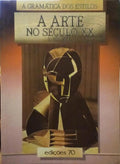 A ARTE NO SÉCULO XX. [2 VOLS.]