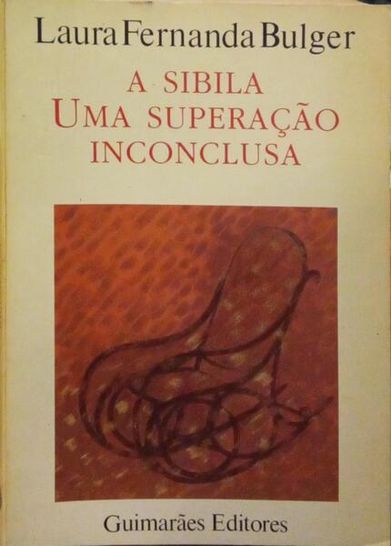 A SIBILA, UMA SUPERAÇÃO INCONCLUSA.